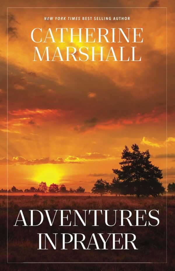 Adventures in Prayer book of Catherine Marshall's Collection